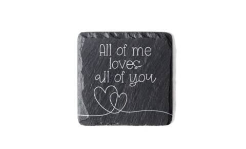 Loves All Of You Welsh Slate Coaster